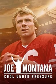 Primary photo for Joe Montana: Cool Under Pressure