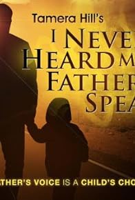 Primary photo for I Never Heard My Father Speak Stage Play