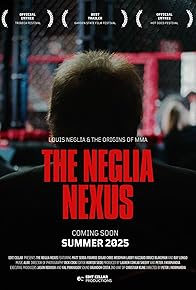 Primary photo for The Neglia Nexus: Louis Neglia and the Origins of MMA