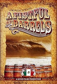 Primary photo for A Fistful of Barrels