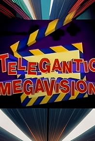 Primary photo for Teleganticmegavision