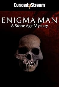 Primary photo for Enigma Man a Stone Age Mystery