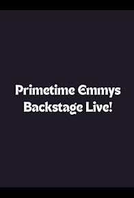 Primary photo for Primetime Emmys Backstage Live!