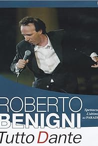 Primary photo for Roberto Benigni: Tutto Dante - L'ultimo del Paradiso