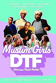 Primary photo for Muslim Girls DTF: Discuss Their Faith