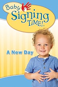 Primary photo for Baby Signing Time Vol. 3: A New Day