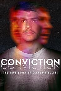 Primary photo for Conviction: The True Story of Clarence Elkins