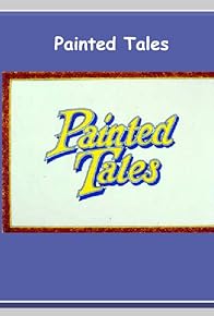 Primary photo for Painted Tales