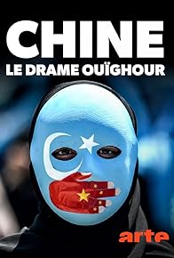 Primary photo for China: The Uyghur Drama