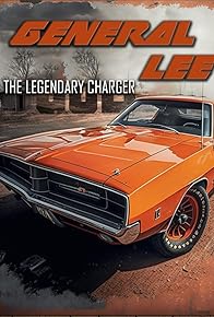 Primary photo for General Lee: The Legendary Charger