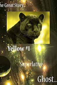 Primary photo for The Great Story: Yellow #1 Superlative Ghost