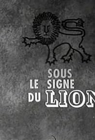 Primary photo for Sous le signe du lion