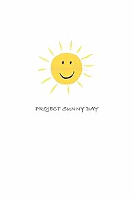 Primary photo for Project Sunny Day