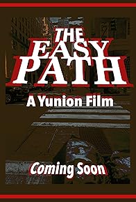 Primary photo for The Easy Path - A Yunion Film