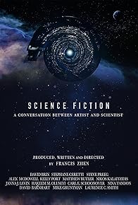 Primary photo for Science Fiction: A Conversation Between Artist and Scientist