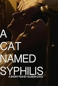 Primary photo for A Cat Named Syphilis