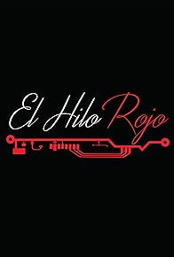 Primary photo for El Hilo Rojo