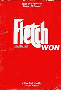 Primary photo for Fletch Won - Chapter One