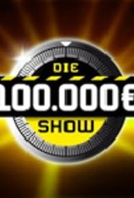 Primary photo for Die 100.000 Euro Show