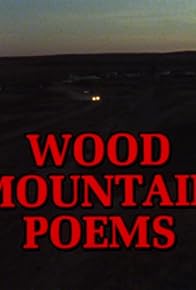 Primary photo for Wood Mountain Poems