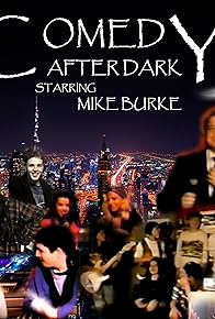 Primary photo for Comedy After Dark starring Mike Burke