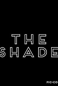 Primary photo for The Shade: Webseries