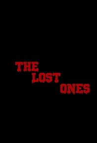 Primary photo for The Lost Ones