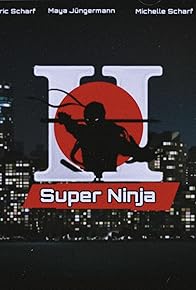 Primary photo for Super Ninja 2