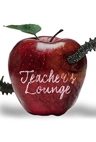 Primary photo for Teacher's Lounge