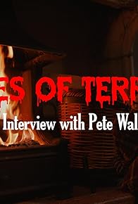 Primary photo for Tales of Terror: An Interview with Pete Walker