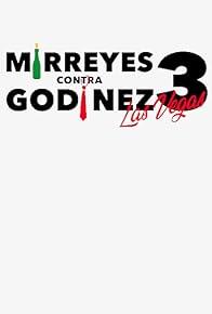 Primary photo for Mirreyes contra Godínez: Las Vegas