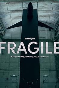 Primary photo for Fragile by Maurizio Cattelan