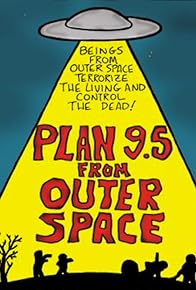 Primary photo for Plan 9.5 from Outer Space