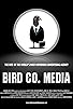 Primary photo for Bird Co. Media