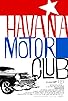 Primary photo for Havana Motor Club