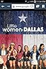 Primary photo for Little Women: Dallas