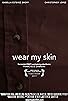 Primary photo for Wear My Skin