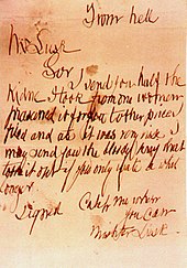 Scrawled and misspelled note reading: From hell—Mr Lusk—Sir I send you half the kidne I took from one woman prasarved it for you tother piece I fried and ate it was very nise I may send you the bloody knif that took it out if you only wate a whil longer—Signed Catch me when you can Mishter Lusk