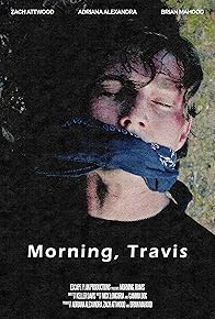 Primary photo for Morning, Travis