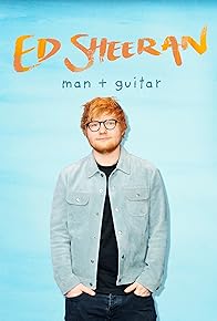 Primary photo for Ed Sheeran: Man + Guitar