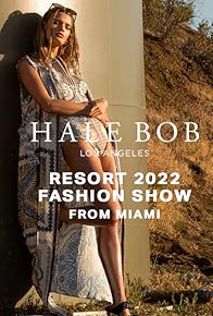 Primary photo for Hale Bob Resort 2022 Fashion Show - Live from Miami Swim Week