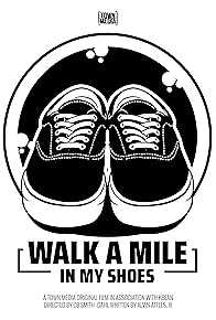 Primary photo for Walk a Mile in My Shoes