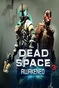 Primary photo for Dead Space 3: Awakened