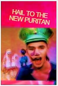 Primary photo for Hail the New Puritan