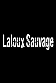 Primary photo for Laloux sauvage