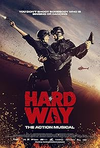 Primary photo for Hard Way: The Action Musical