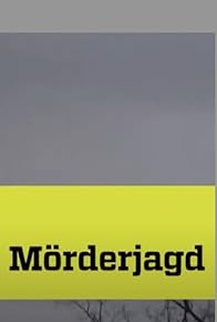 Primary photo for Mörderjagd