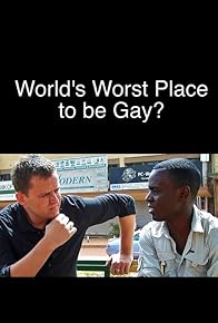 Primary photo for The World's Worst Place to Be Gay?