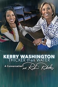 Primary photo for Kerry Washington: Thicker Than Water - A Conversation with Robin Roberts