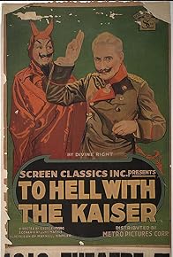 Primary photo for To Hell with the Kaiser!